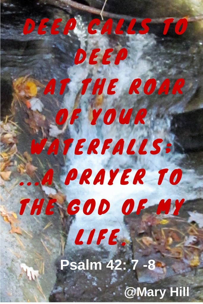Deep calls to deep at the roar of your waterfalls; (final)