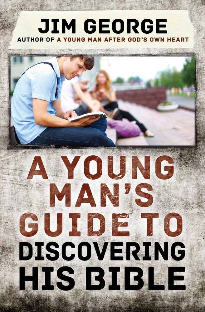 jim george young teen guys guide to discovering the bible