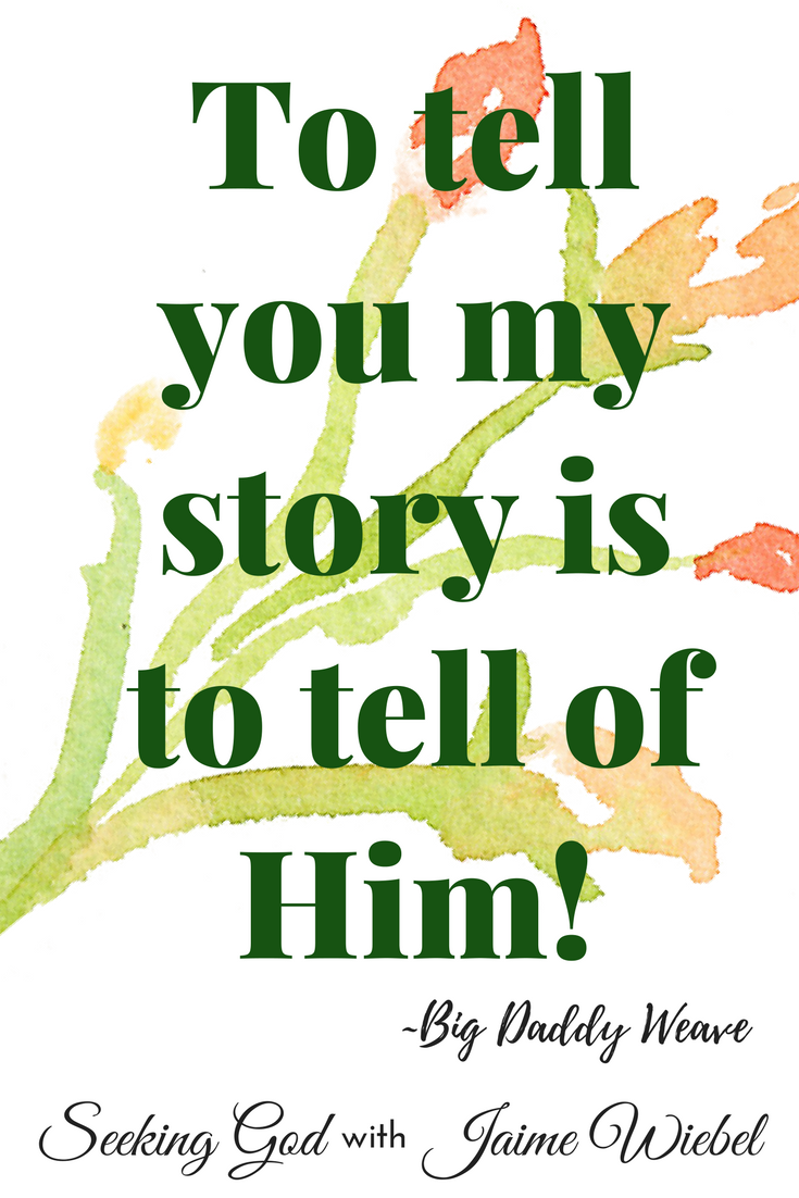 to-tell-you-mystory-is-to-tell-of-him